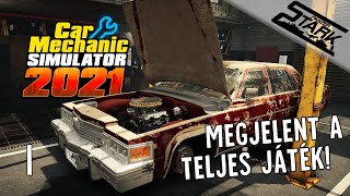 Car Mechanic Simulator 2021 - 1.Rész (Megnyitott a Szervizünk!) - Stark