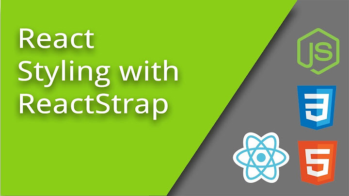 React + Bootstrap = ReactStrap - Episode 21