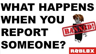 What Happens When You Report Someone On Roblox Youtube - how to report players on roblox out of game