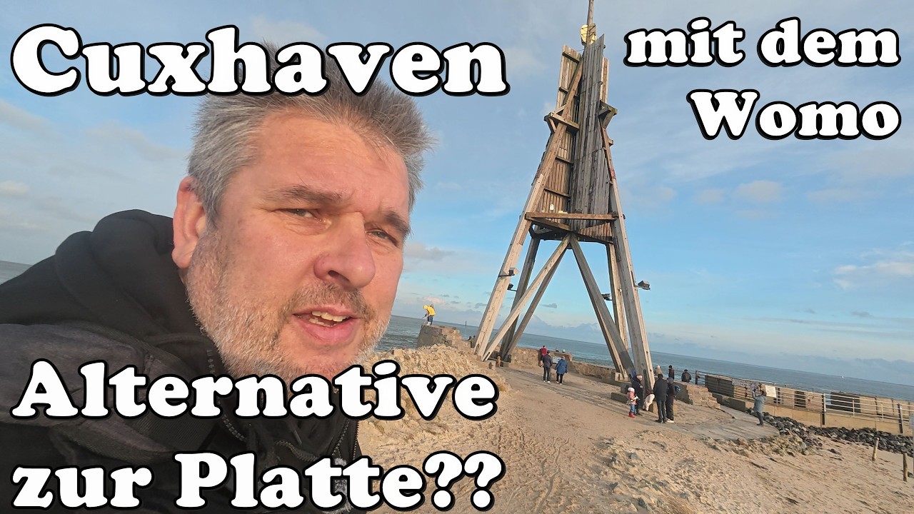 Cuxhaven mit dem Wohnmobil  - muss es die 
