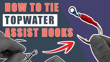 How To Tie Topwater Assist Hooks (for BIG FISH)