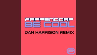 Be Cool (Dan Harrison Radio Mix)