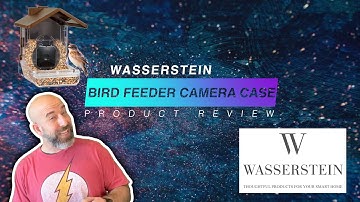 PRODUCT REVIEW - Wasserstein Bird Feeder Camera Case!!!