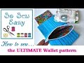 The Ultimate Wallet sewing tutorial