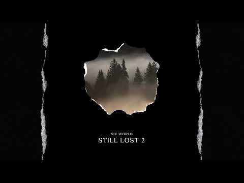 Sik World - Still Lost 2