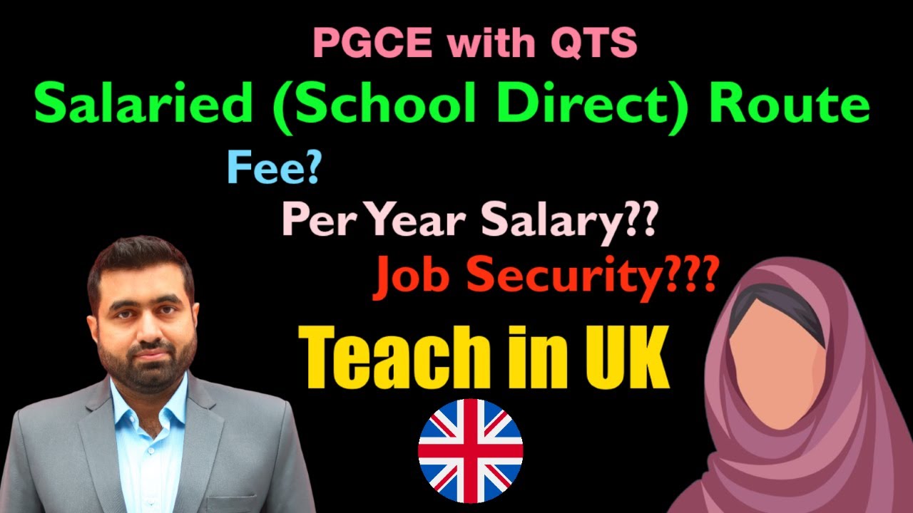 PGCE with QTS School Direct Salaried Route | Teach in the UK - YouTube