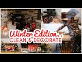 CLEAN AND DECORATE WITH ME | WINTER EDITION 2018 |  CHRISTMAS DECOR | DAY 2