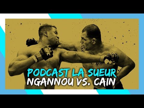 UFC Francis Ngannou vs. Cain Velasquez - PREVIEW & PRONO | #PodcastLaSueur