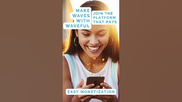 Join the platform that pays. Join Waveful today!