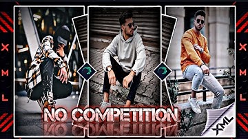 "NO COMPETITION" viral Facebook status video edit alight motion #xml #videoedit @rajdep_official_007