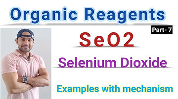 Selenium Dioxide/ SeO2/ Selenium Dioxide organic reagent/ Example with mechanism