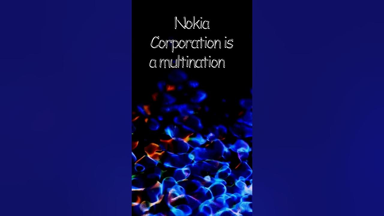 What is Nokia company? YouTube