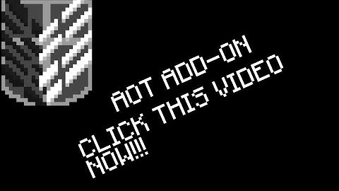 NEW UPDATE!!! AOT ADDON MCPE 1.16.100+