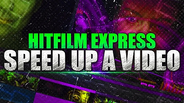 How To: Speed Up a video in Hitfilm 4 Express