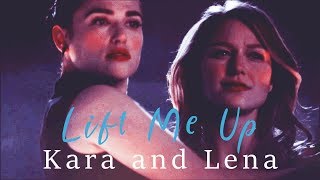 Lift Me Up // Kara and Lena