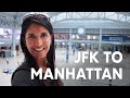 How to get to Manhattan by train from JFK airport | NYC travel guide