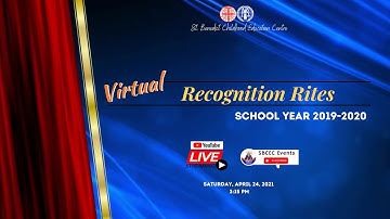 Virtual Recognition Rites | School Year 2019-2020 | SBCEC
