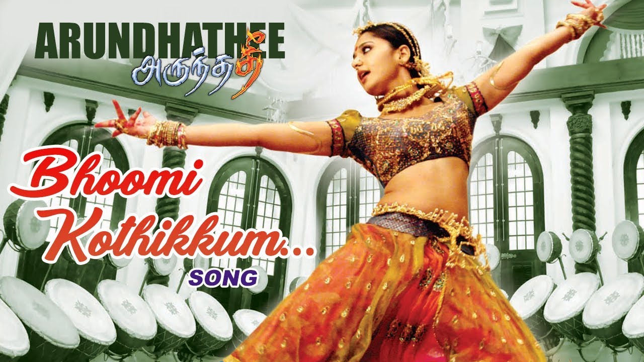 Tamil Hit Songs  Bhoomi Kothikkum Video Song  Arundhati Tamil Movie  Anushka Shetty  Sonu Sood