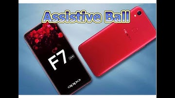 Oppo F7 Hidden Feature: Assistive Ball