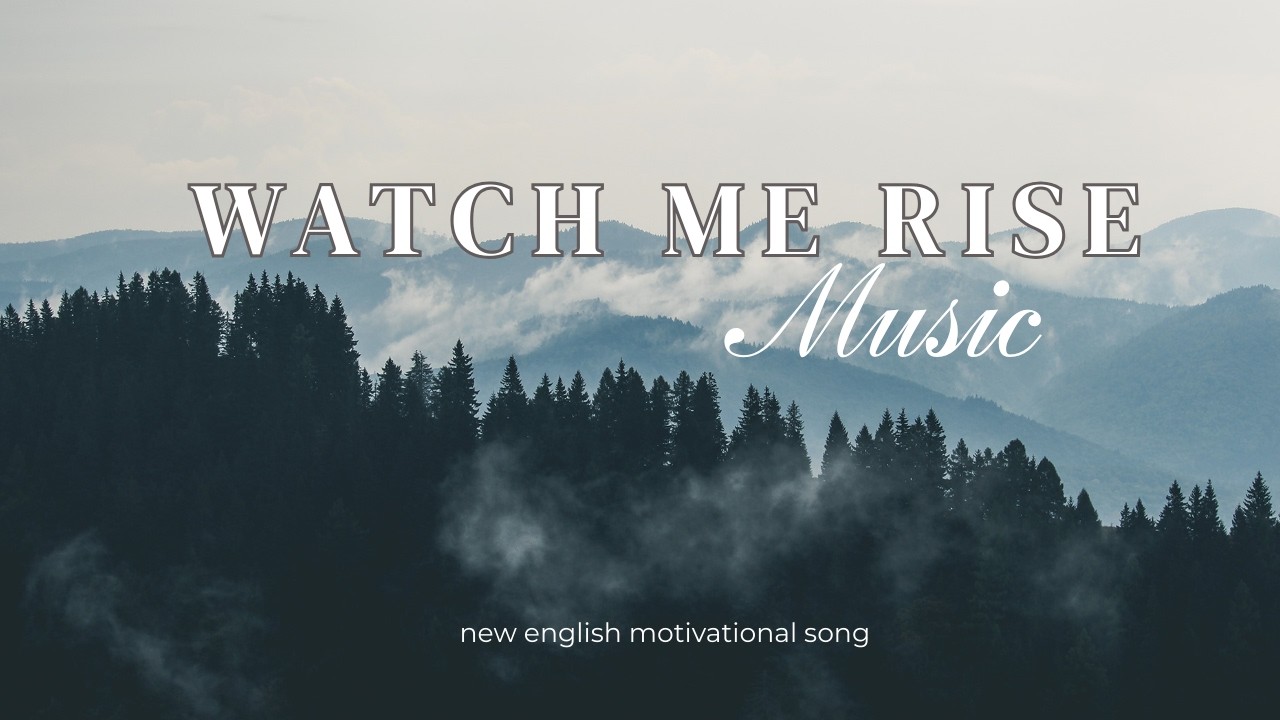 Watch Me Rise (Lyrics) |New English Motivated Song #motivational  #motivationalvideo#lyrics