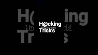 Learn H@cking Trick's || #shorts #technology #smart #youtube #trendingshorts