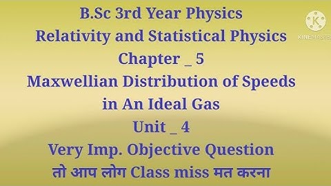 B.Sc 3rd Year Physics Relativity And Statistical Physics Objective Type Question