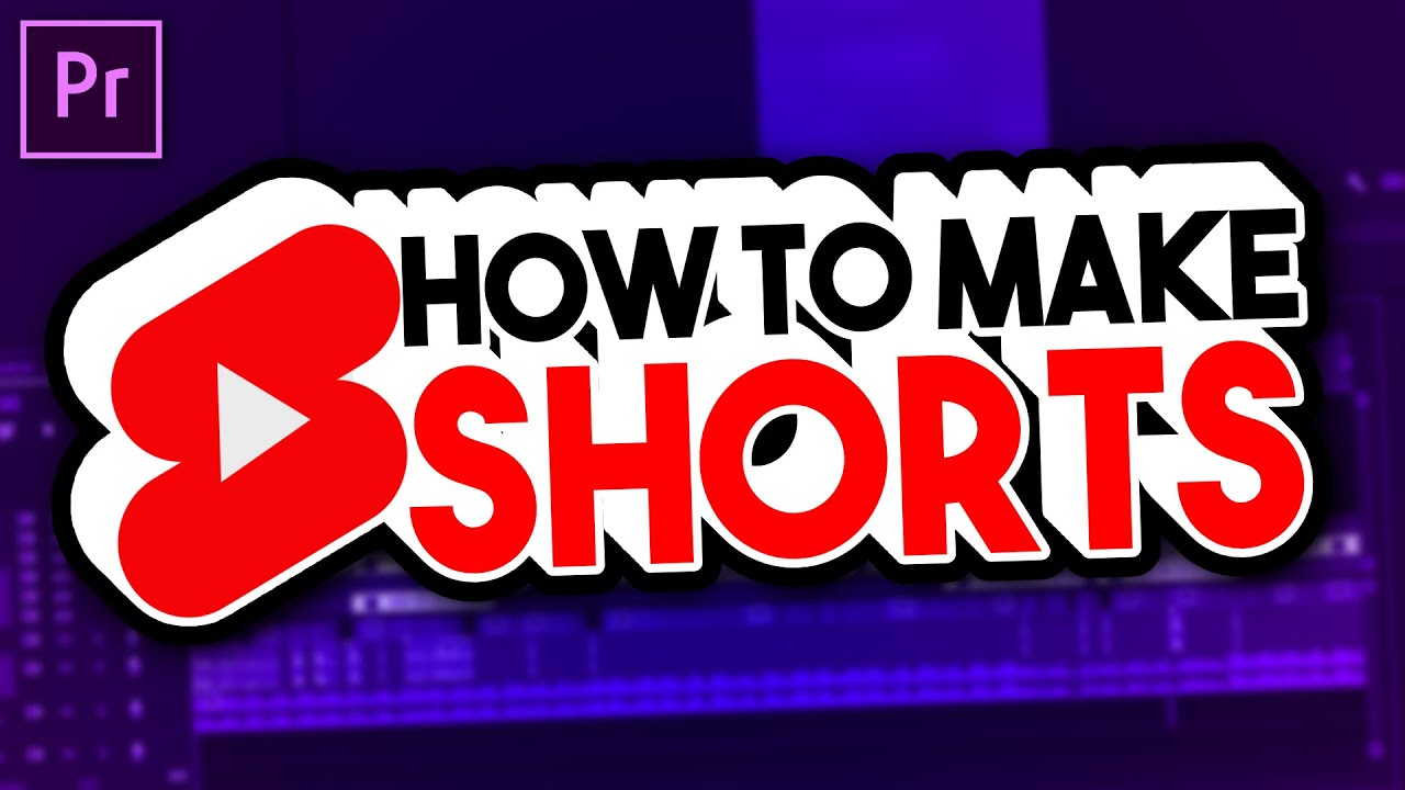 How to Make Youtube Shorts (Premiere Pro Tutorial) - YouTube