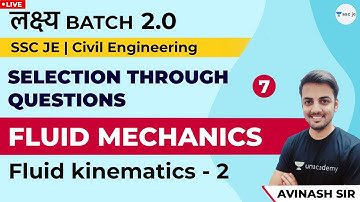 Fluid kinematics-02 |  | Lec 7 | Fluid Mechanics | Selection Through Ques | SSC JE Civil Engg Exam