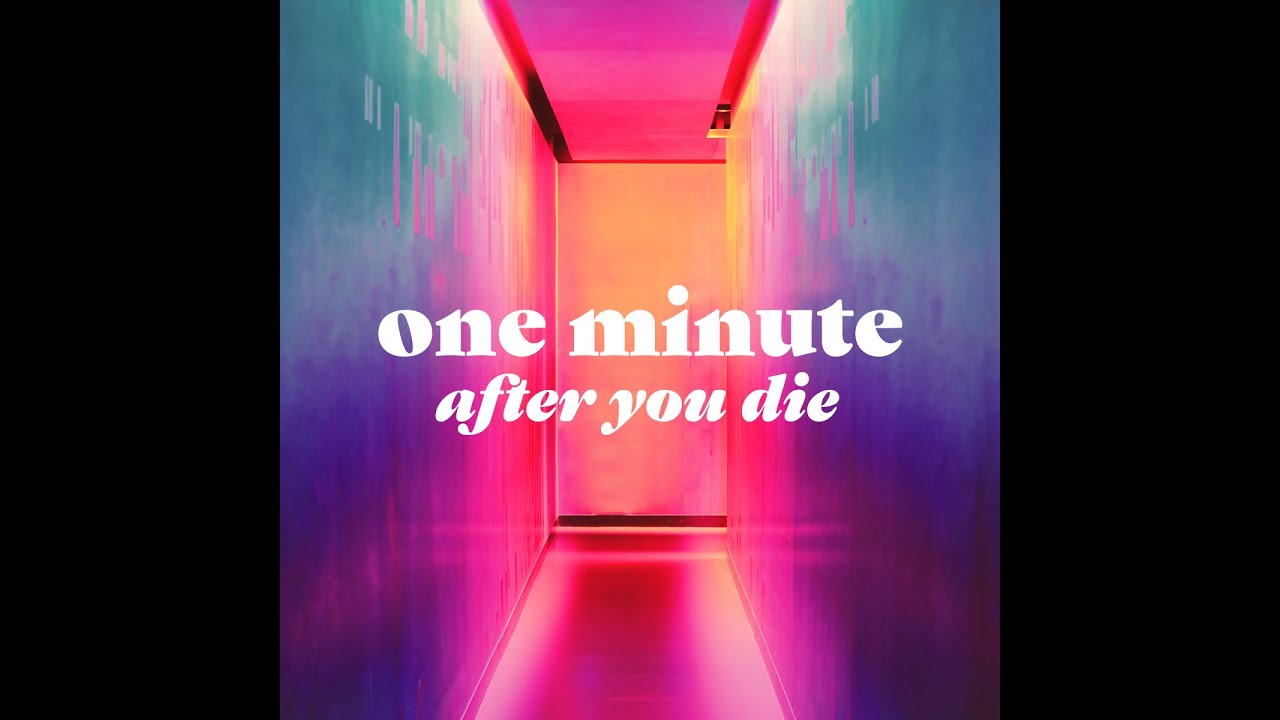 One Minute After You Die Part One YouTube