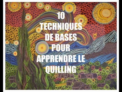 ✂ 10 techniques de bases pour apprendre le quilling