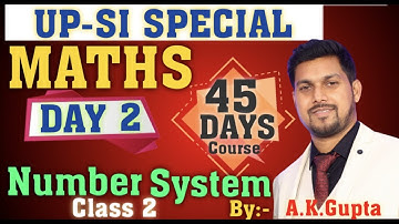 MATHS for UPSI | NUMBER SYSTEM | A.K.GUPTA SIR | UPSI | SSC GD |  #examee #math #upsi #sscgd