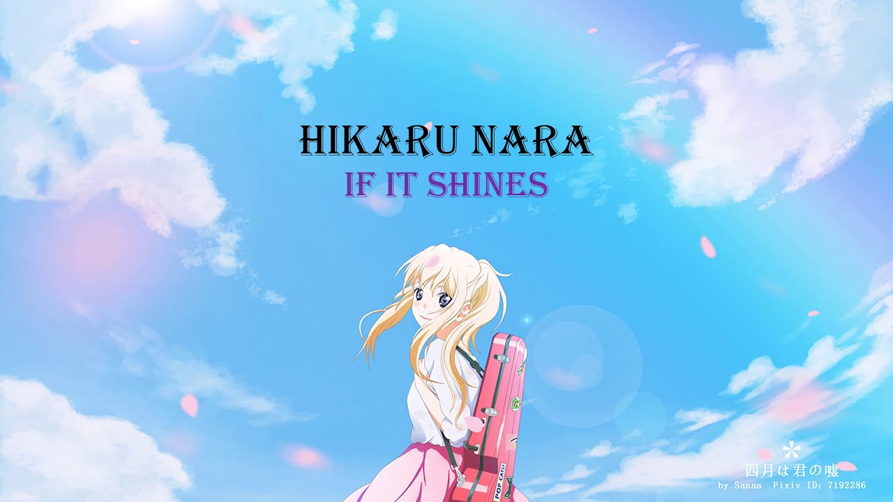 Your Lie in April OP1  Goose House - Hikaru Nara (Lyrics with english  Translation) 