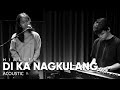 Di ka nagkulang  his life worship acoustic
