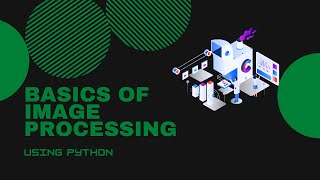 Basics Of Image Processing using Python