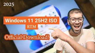 Download Windows 11 25H2 Official ISO (RTM) | Direct from Microsoft 2025 Guide