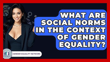 What Are Social Norms In The Context Of Gender Equality? - Gender Equality Network