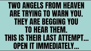 🔴 ONLY 2 MINUTES LEFT — TWO ANGELS FROM HEAVEN ARE TRYING TO WARN YOU.. OPEN IMMEDIATELY...