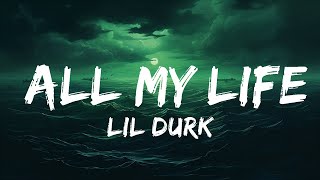 Lil Durk - All My Life (Lyrics) ft. J. Cole  | 25 Min