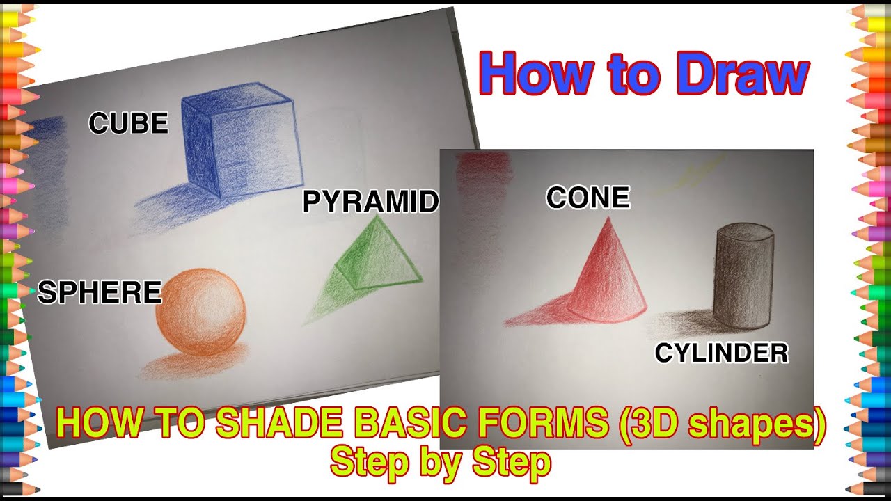 How to shade Basic forms (3D shapes) step by step colour pencil