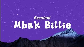 6sentani - Mbak Billie (Lyrics)