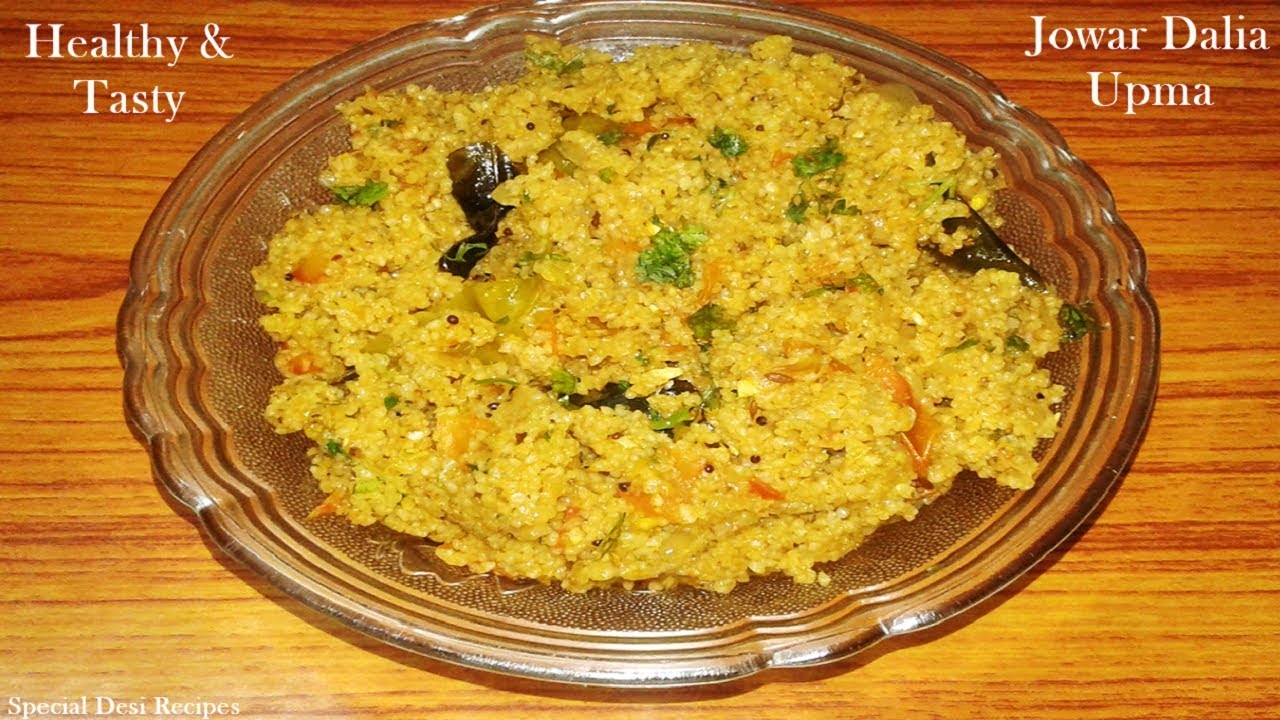 daliya recipes jowar dalia upma jonnala rava upma healthy recipes