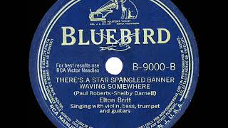 1942 HITS ARCHIVE: There’s A Star Spangled Banner Waving Somewhere - Elton Britt
