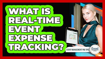 What Is Real-Time Event Expense Tracking?