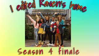 I EDITED RAVEN’S HOME SEASON FINALE