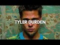 All the ways you wish you could be thats me  tyler durden edit