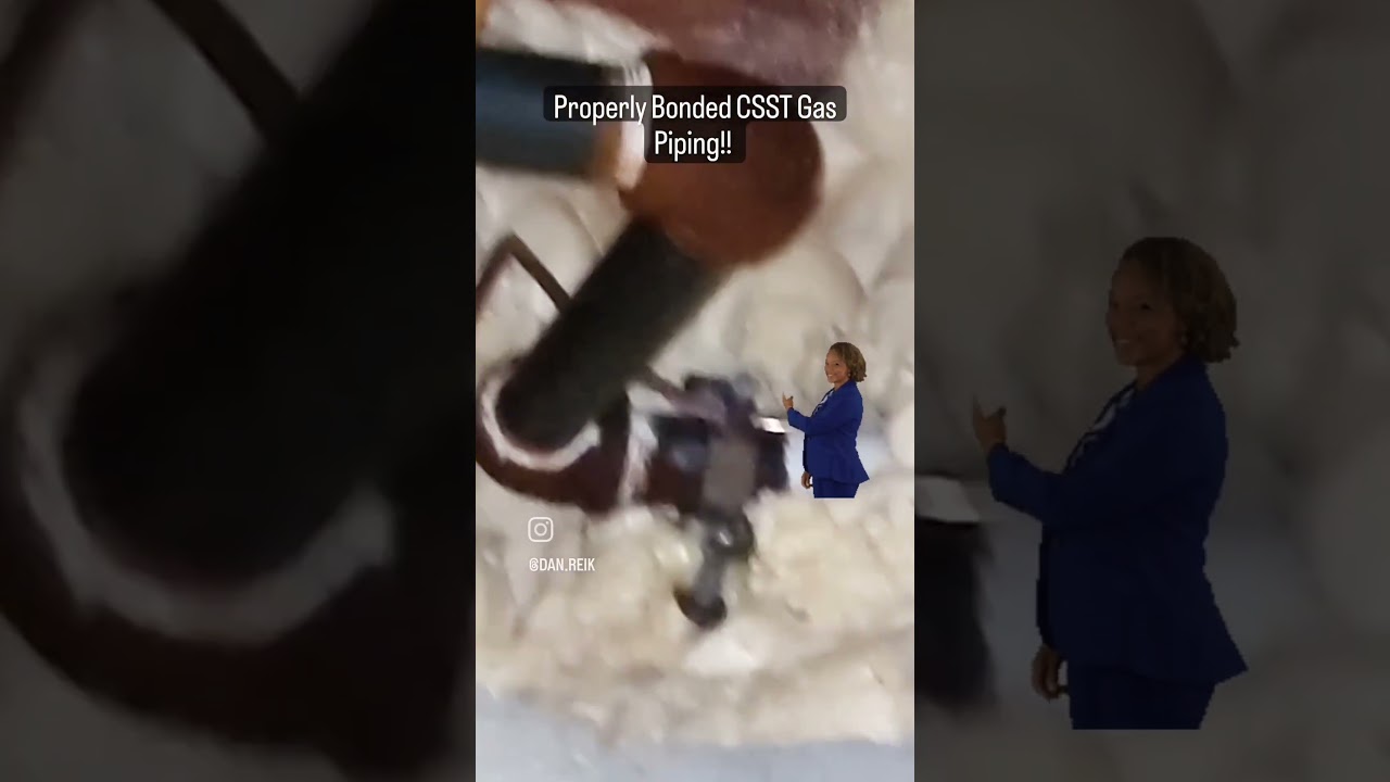 CSST Gas Piping... Bonded. 