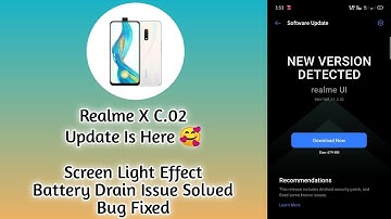 Realme X C.02 Update | Realme X Screen Light Effect | Realme X Battery Drain Problem Solve ~ RJ 🥺
