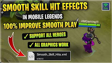 Latest!! Smooth Skill Hit Effects Work All Heroes & Graphics In Mobile Legends [ Patch Cyan Finch ]