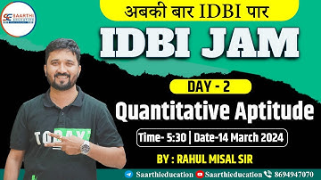 IDBI JAM || Quantitative Aptitude Day 2 || By :- Rahul Misal Sir