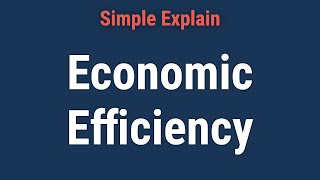 Economic Efficiency: Definition and Examples